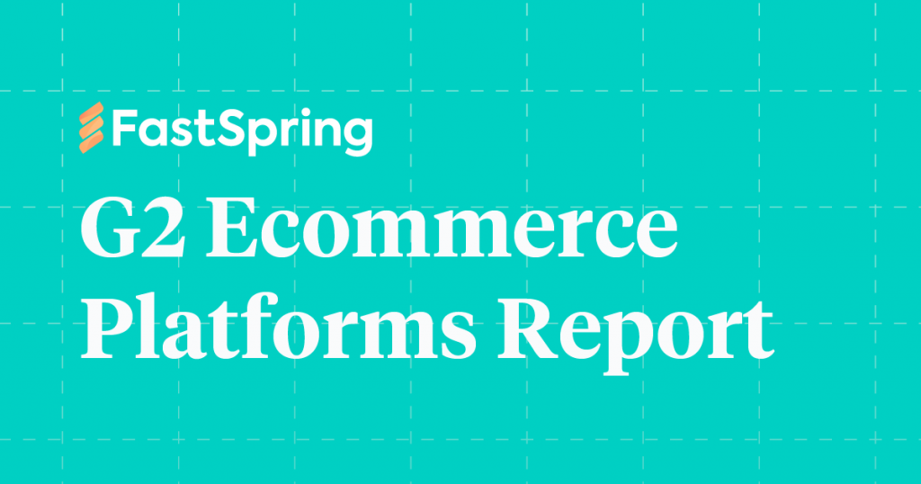 FastSpring is Your Summer 2020 G2 High Performer