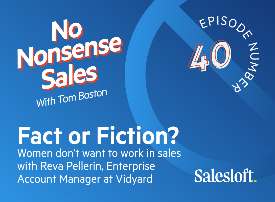Fact or Fiction? Women don't want to work in sales with Reva Pellerin