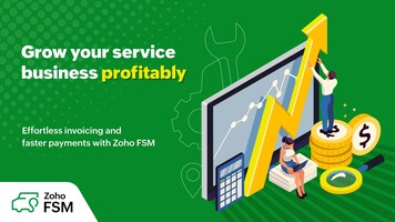 Grow your service business profitably: 4 ways to streamline billing and payments with Zoho FSM