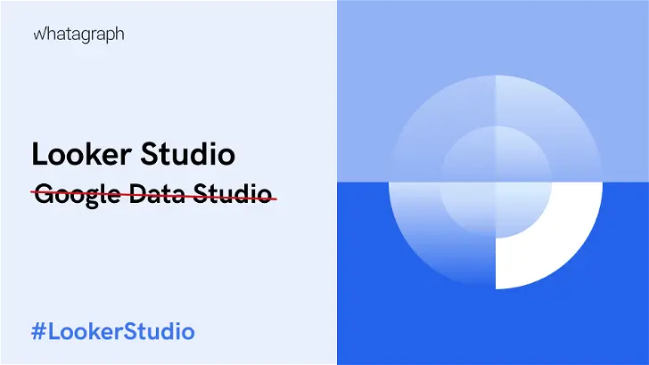Google Data Studio is now Looker Studio - What Does This Mean for You?