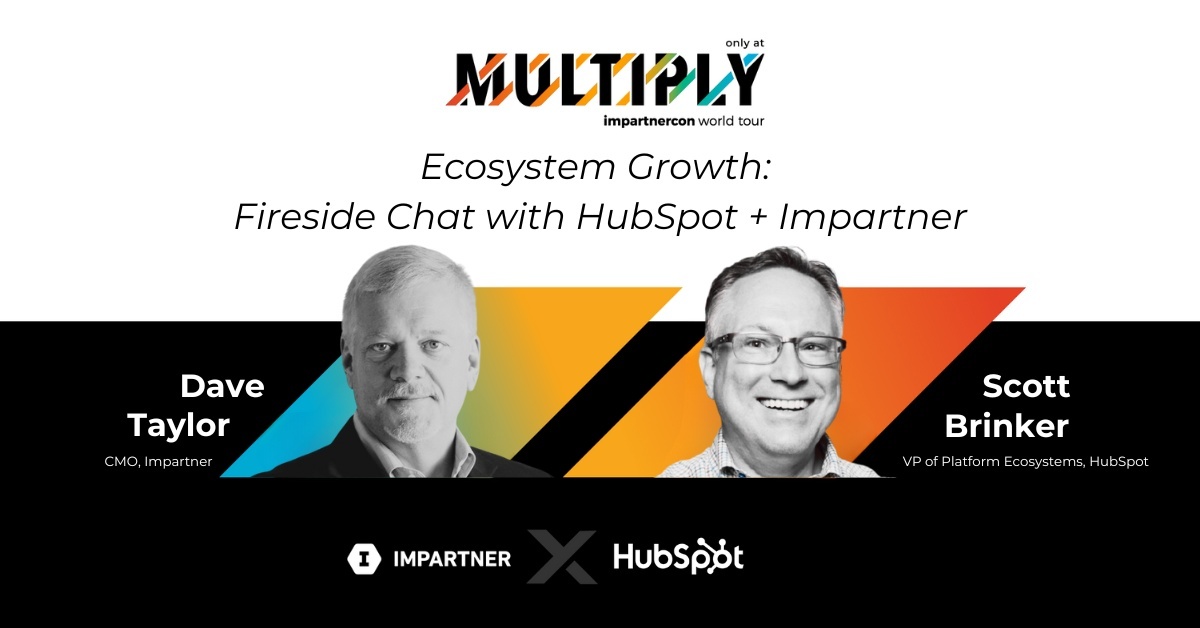 Ecosystem Growth: Fireside Chat with Hubspot + Impartner