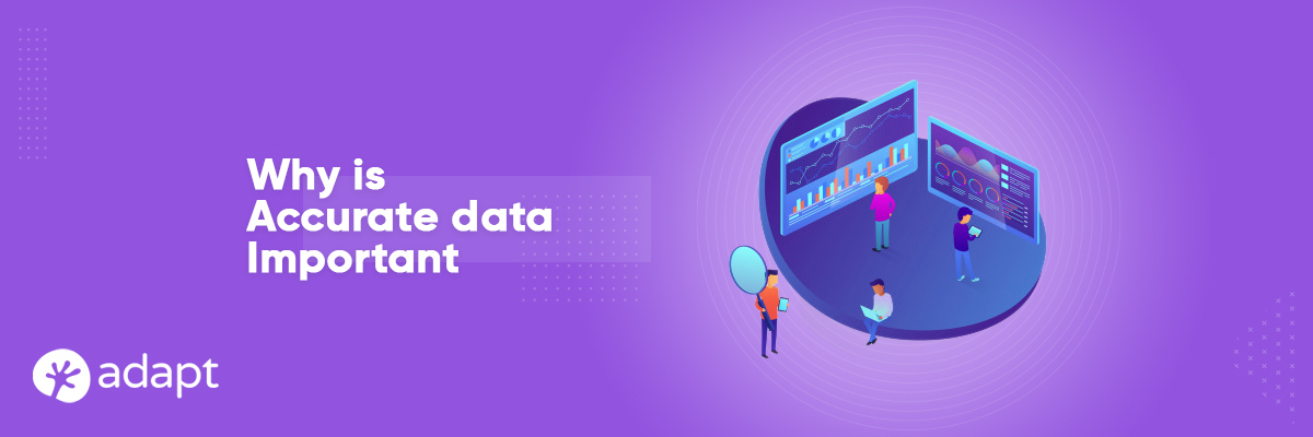 Why do you need accurate data? - Adapt.io