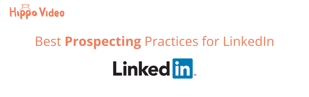 How to prospect with LinkedIn Sales Navigator - Hippo Video