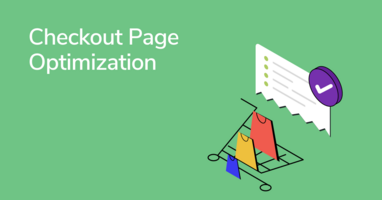 Checkout Page Optimization: Best Practices, Tips, and Examples
