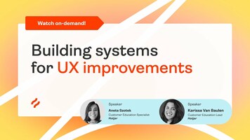  Building systems for UX improvements