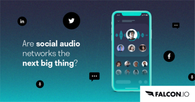Social audio: A new way for brands to be heard on social media.