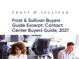 Frost & Sullivan Buyers Guide Excerpt: Contact Center Buyers Guide, North America, 2021