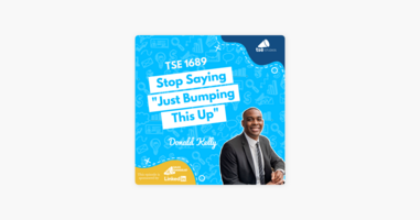 Donald Kelly | Stop Saying "Just Bumping This Up"