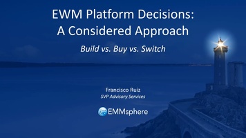 EWM Platform Decisions - Build vs. Buy vs. Switch