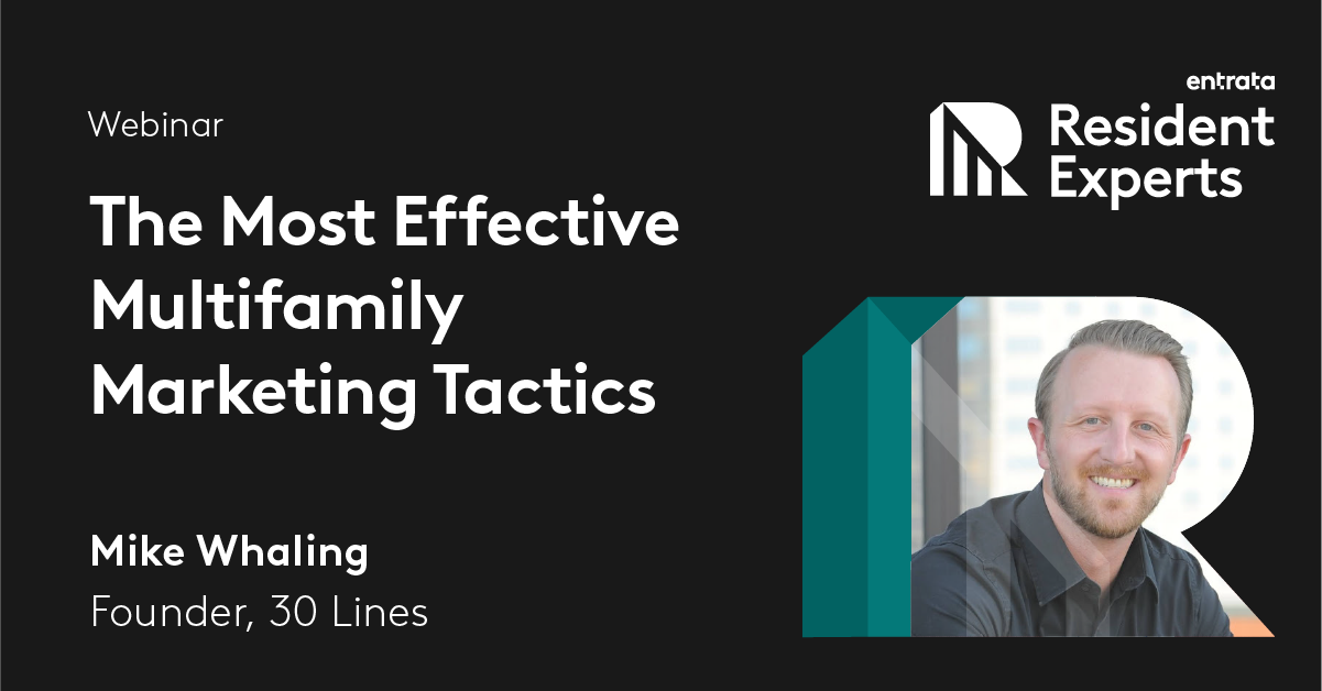 Resident Experts: The Most Effective Multifamily Marketing Tactics