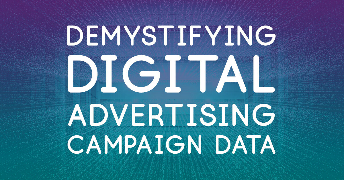 Demystifying digital advertising campaign data