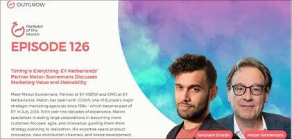  Timing is Everything: EY Netherlands' Partner Maton Sonnemans Discusses Marketing Value and Desirability