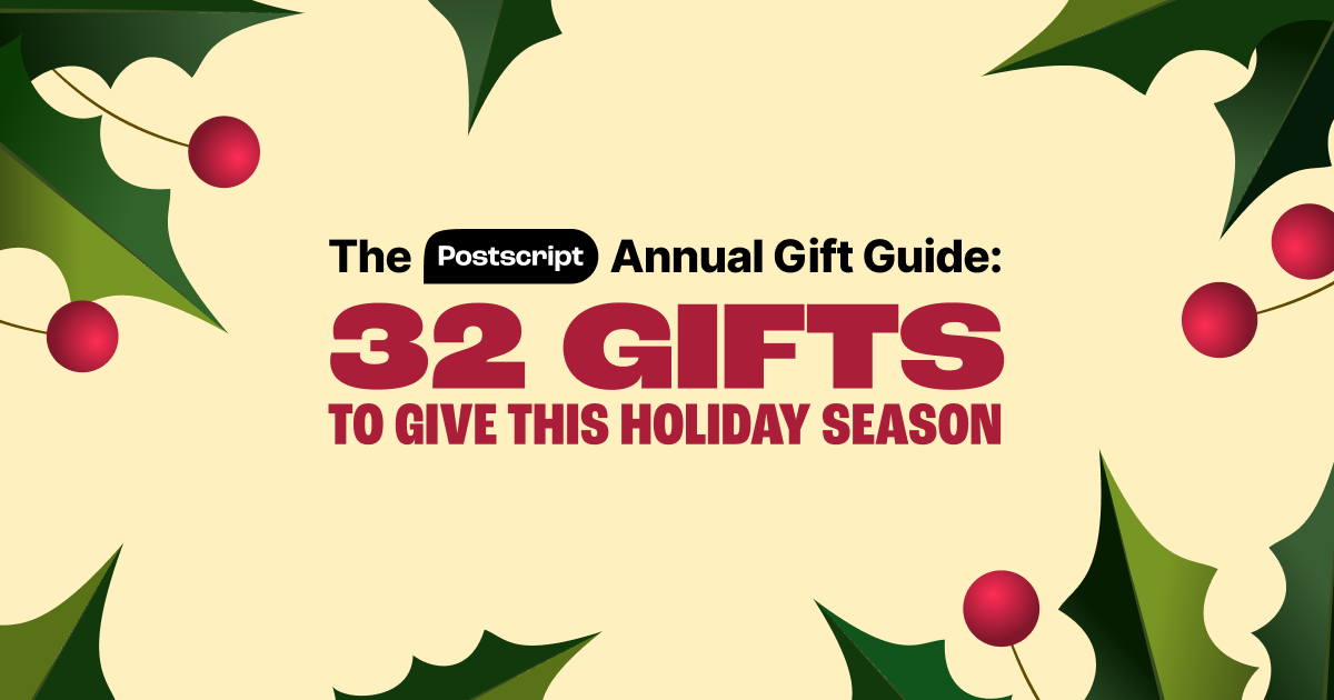 The Postscript Holiday Gift Guide 2022: 32 Gifts to Give to Anyone on Your List