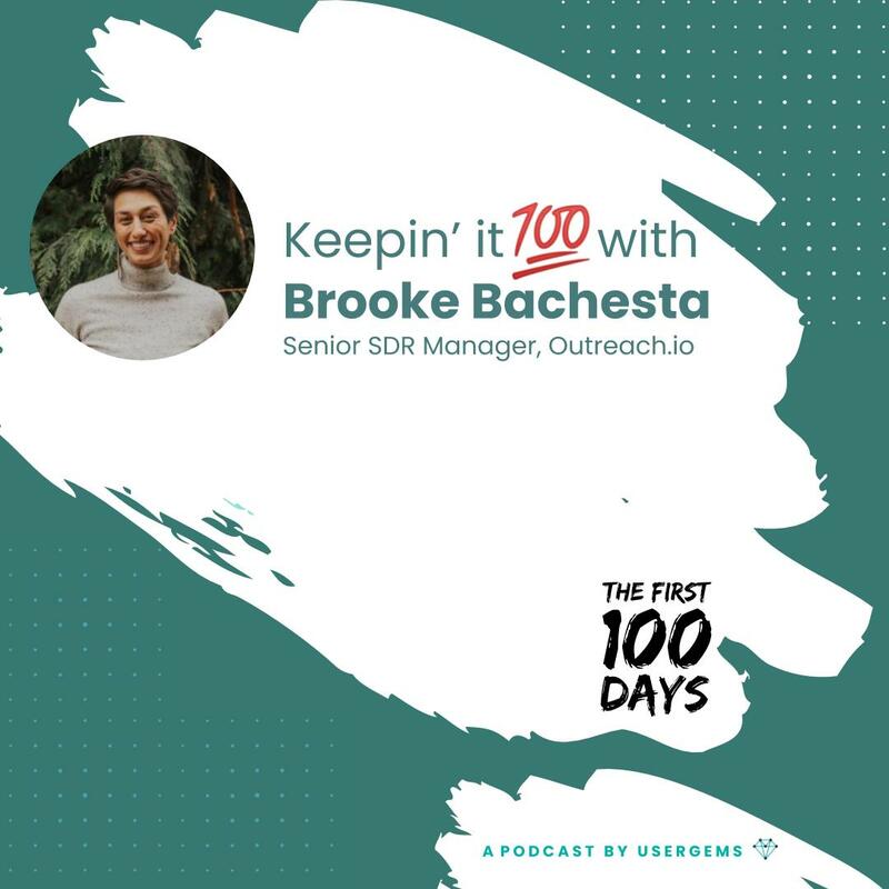 Keepin' it 100 with Brooke Bachesta, Outreach.io