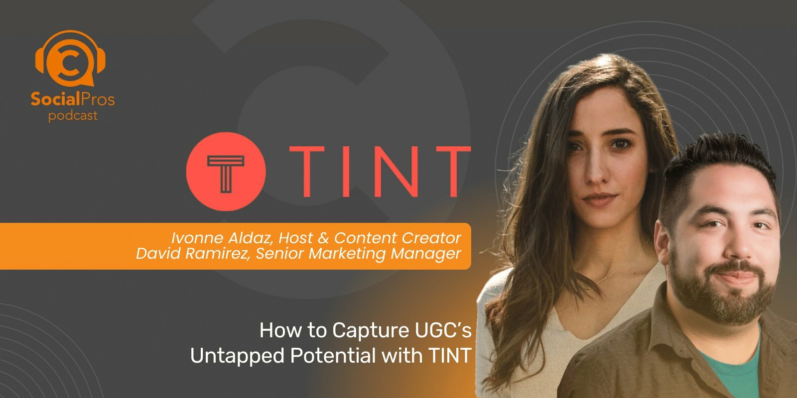 How to Capture UGC's Untapped Potential with TINT