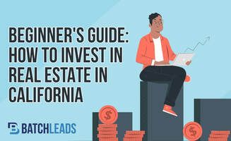 Beginner's Guide: How To Invest In Real Estate In California