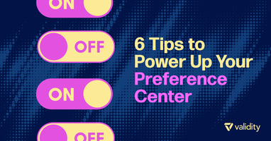 6 Tips to Power Up Your Email Preference Center
