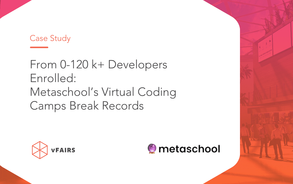 From 0-120 k+ Developers Enrolled: Metaschool's Virtual Coding Camps Break Records