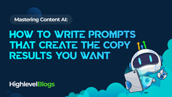 Mastering Content AI: How to Write Prompts That Create the Copy Results You Want