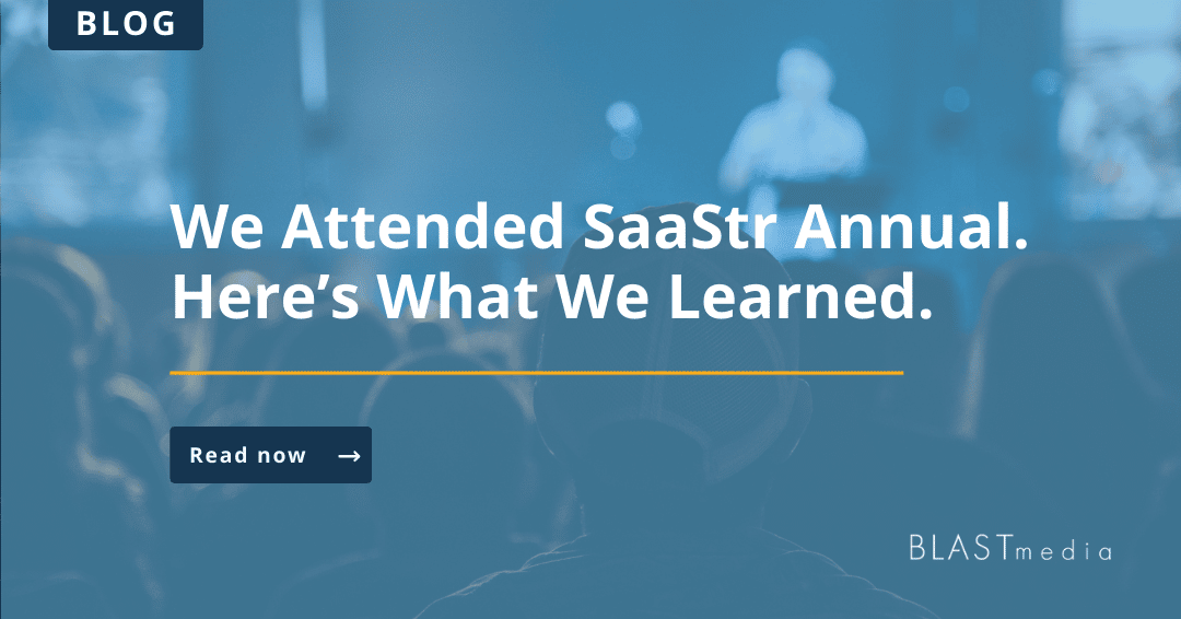 We Attended SaaStr Annual. Here's What We Learned.