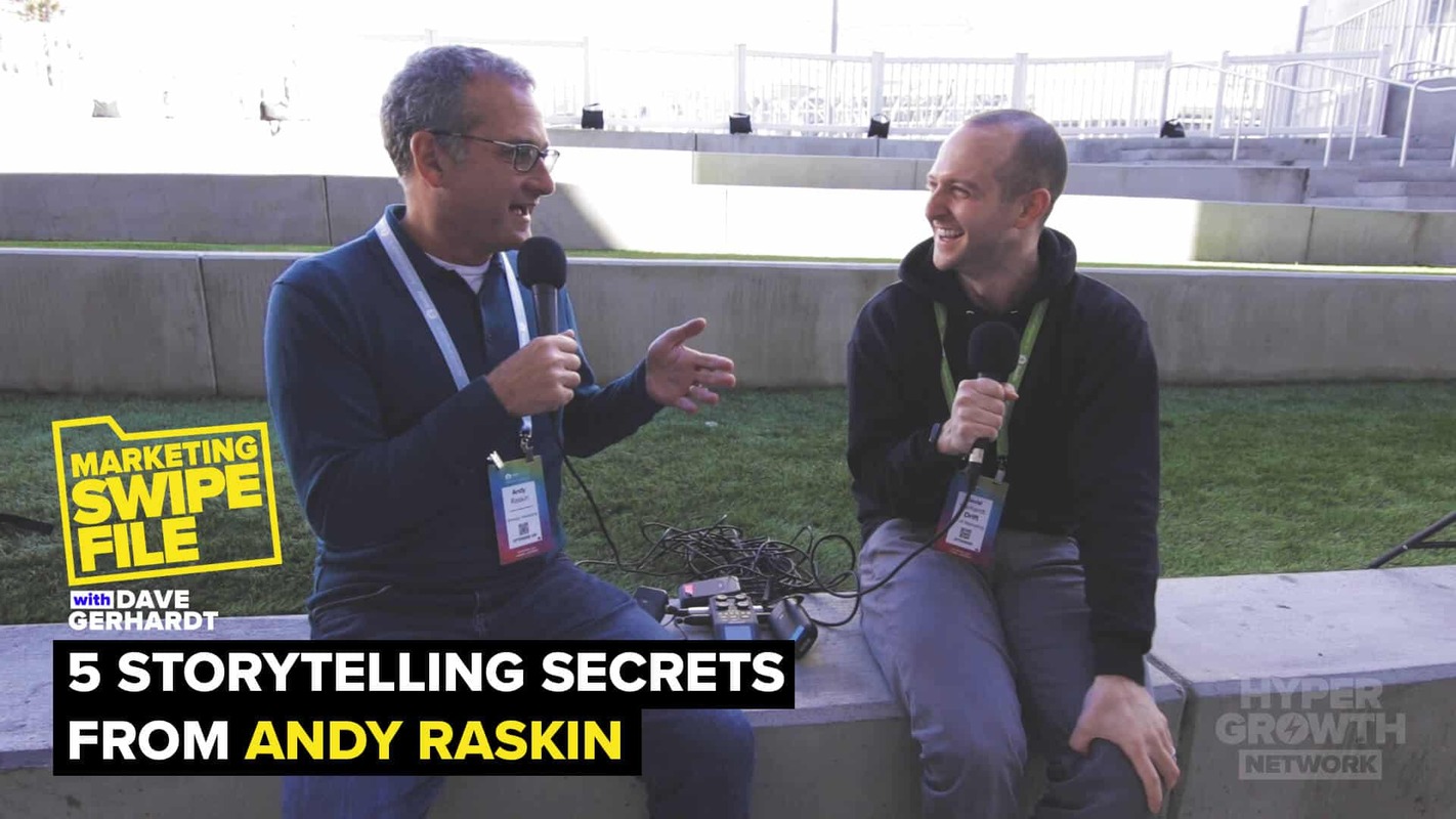 5 Storytelling Secrets From Andy Raskin (aka The Guy Top B2B Brands Call When They Need Help With Positioning)