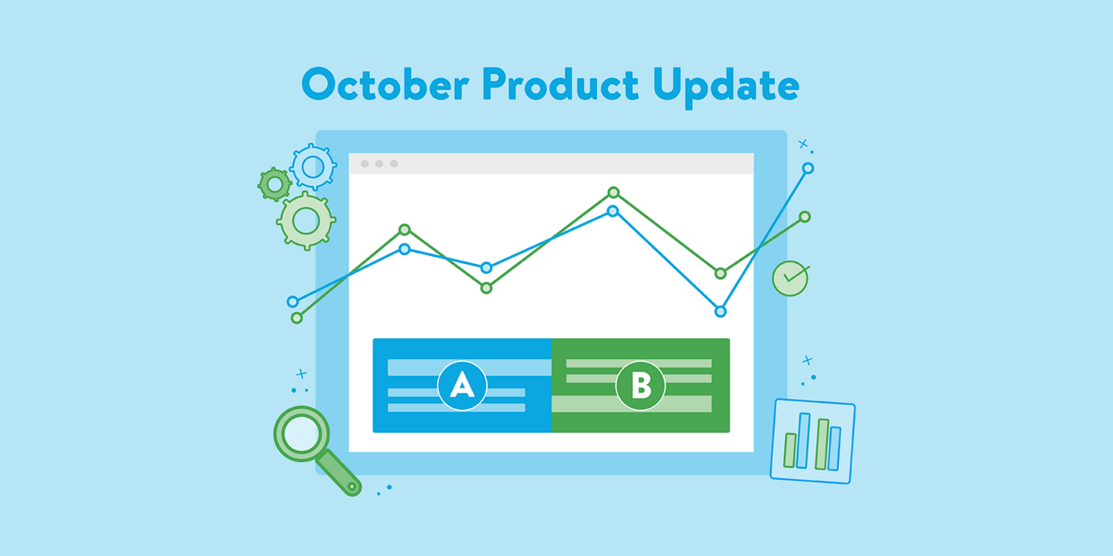 October 2019 Product Update: A/B Testing Is Here! - Sigstr