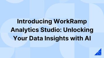 Introducing WorkRamp Analytics Studio: Unlocking Your Data Insights with AI
