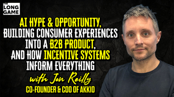 AI Hype and Opportunity, Building Consumer Experiences into a B2B Product, and How Incentive Systems Inform Everything with Jon Reilly, Co-Founder & COO of Akkio