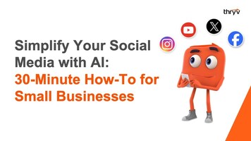 Simplify Your Social Media with AI: 30-Minute How-To for Small Businesses