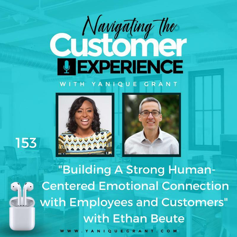  Building A Strong Human-Centered Emotional Connection with Employees and Customers with Ethan Beute