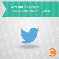 Why you are unsure how to advertise on Twitter