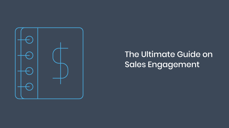 Sales Engagement: The Ultimate Guide to Follow in 2021