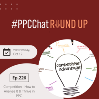 Competition - How to Analyze It & Thrive in PPC | EP226