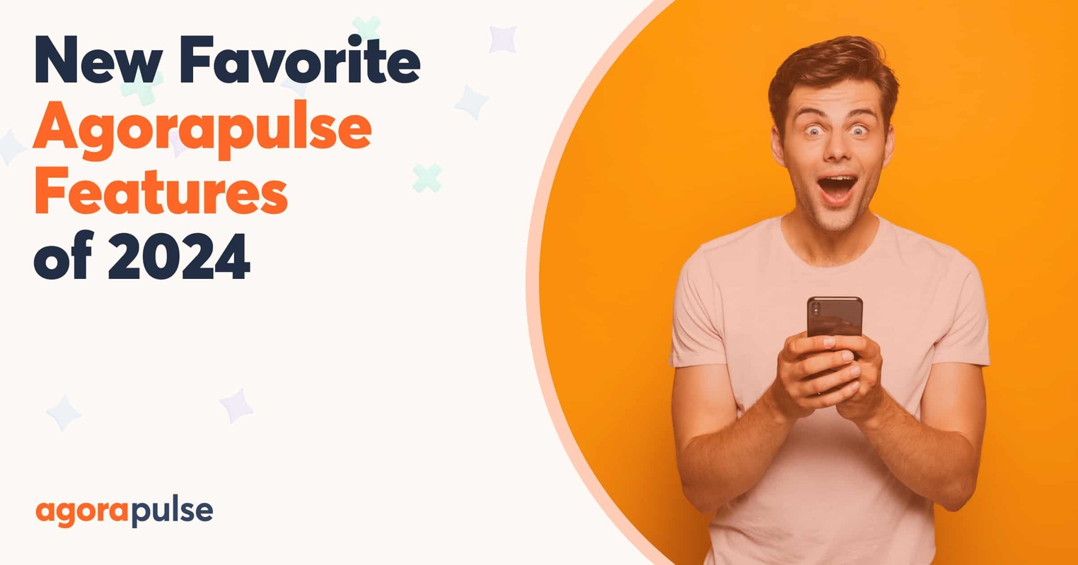 2024 in Review: Agorapulse New Features That Made Work Better [Infographic]