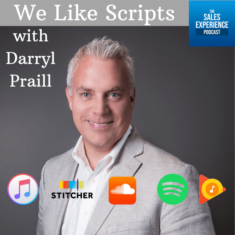 The Sales Experience Podcast: Script Week - Fireside Chat with Darryl Praill