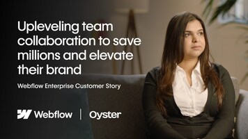 How Oyster is saving millions with Webflow Enterprise