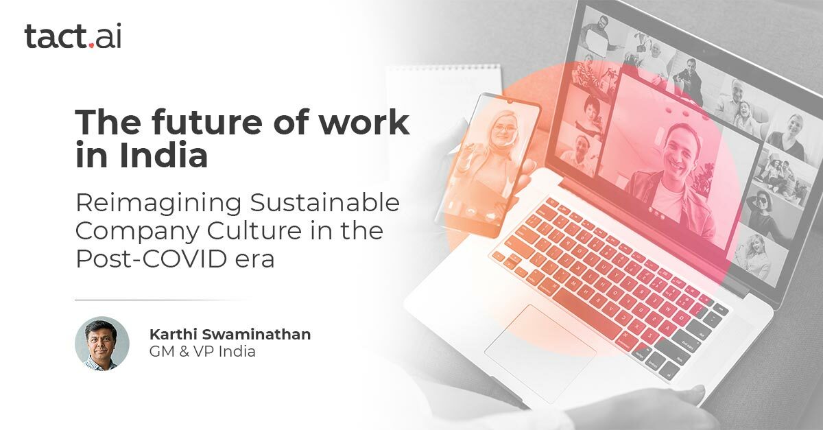 The future of work in India: Reimagining Sustainable Company Culture in the Post-COVID era