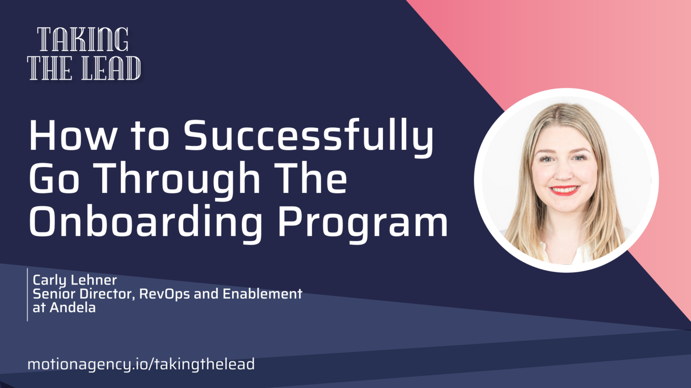 How to successfully go through the onboarding program with Carly Lehner