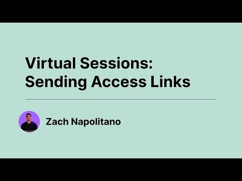Virtual Sessions - Sending Access Links