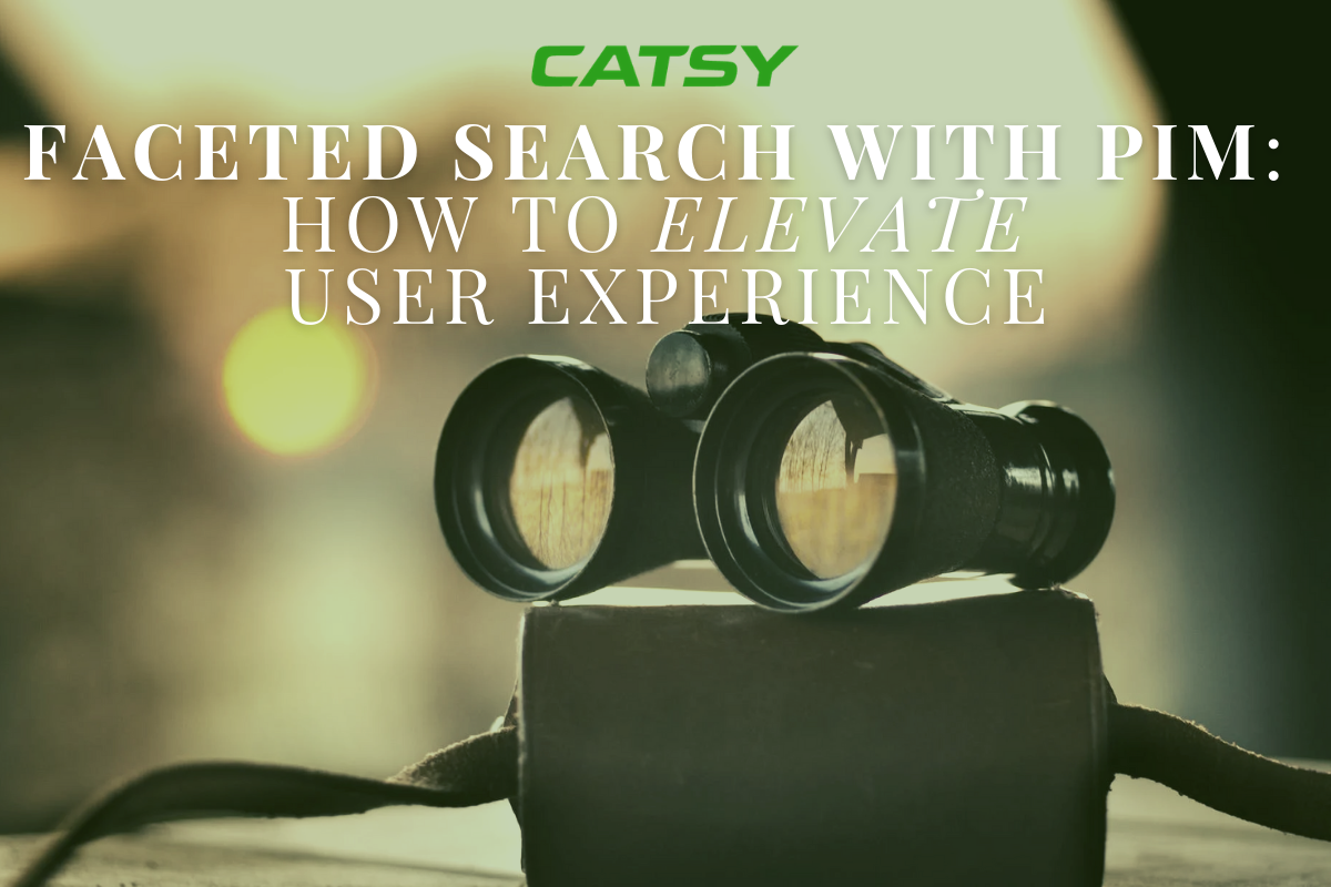 E-Commerce Faceted Search with PIM: How to Elevate User Experience
