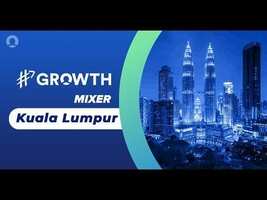 #GROWTH Mixer Kuala Lumpur