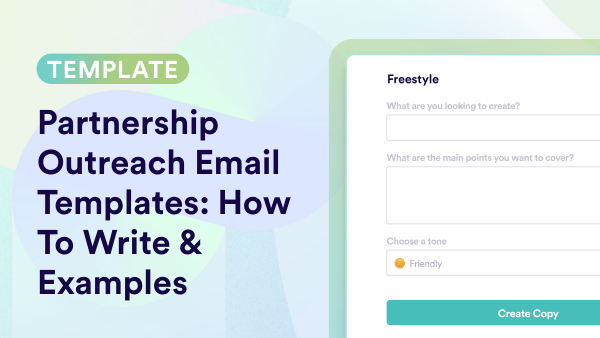 Partnership Outreach Email Templates: How To Write & Examples