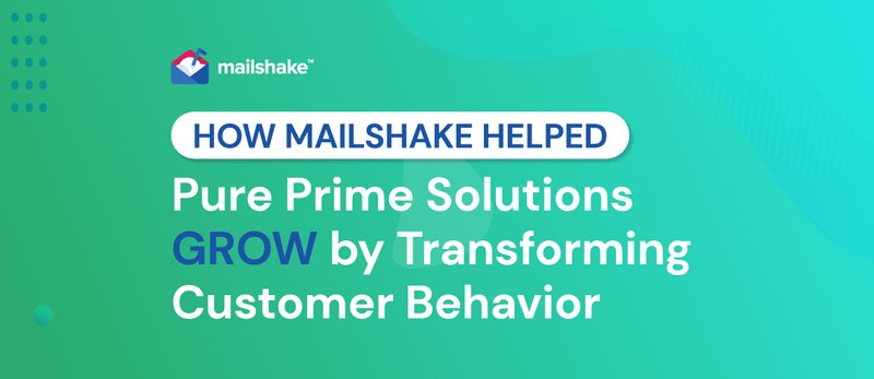 How Mailshake Helped Pure Prime Solutions Change Industry Habits