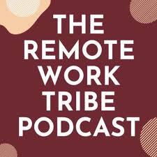 The Remote Work Tribe Podcast :Tommy Walke