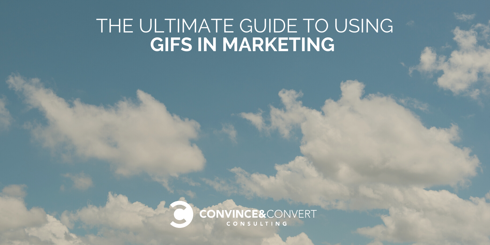 The Ultimate Guide to Using GIFs in Marketing