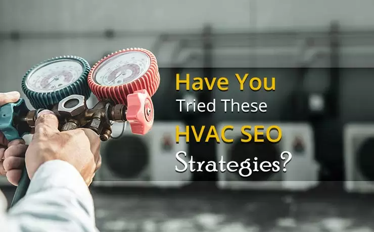 Have You Tried These HVAC SEO Strategies?