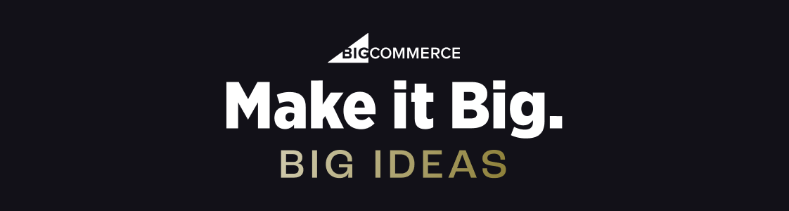 Introducing Big Ideas: A New Make it Big Video Series