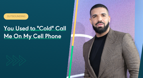 You Used to "Cold" Call Me on My Cell Phone!