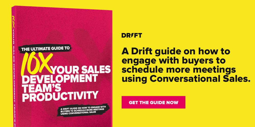 Get the Ultimate Guide: How to 10X Your Sales Development Team's Productivity with Conversational Marketing and Sales