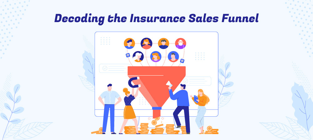 Decoding the Insurance Sales Funnel
